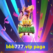 bbb777.vip paga